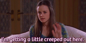 Gif of girl saying I'm getting a little creeped out