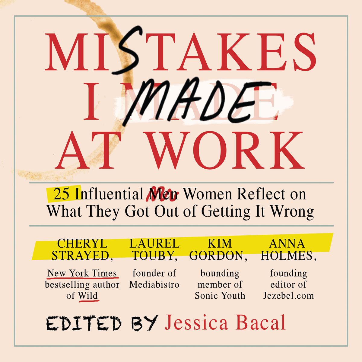 Mistakes I made at work by Jessica Bacal